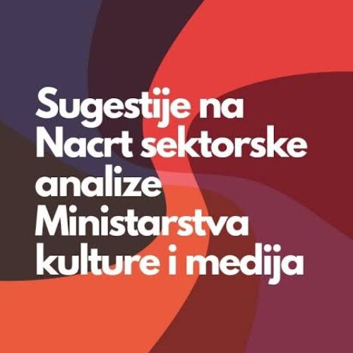 Sugestije na Nacrt sektorske analize Ministarstva kulture i medija